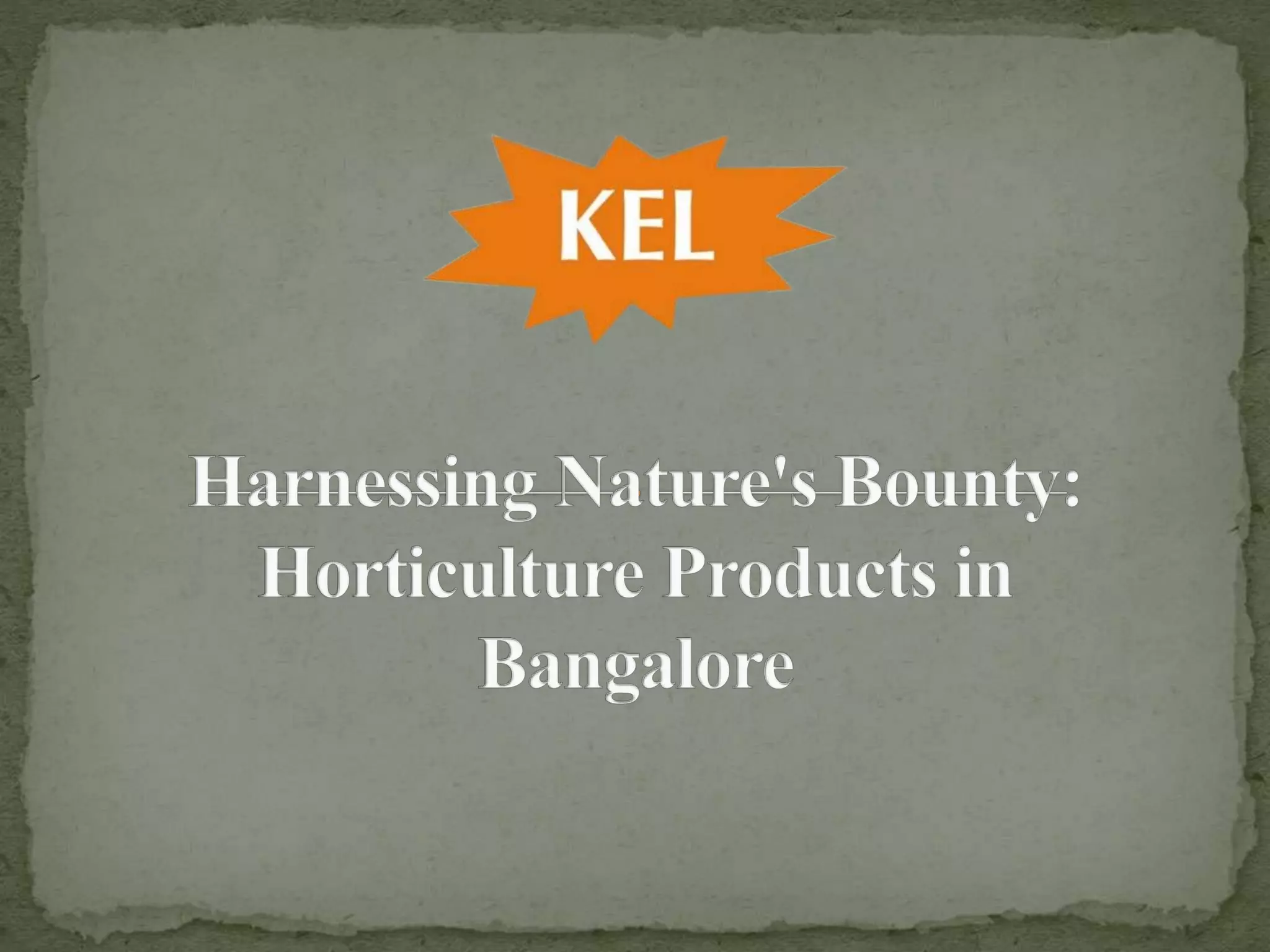 Harnessing Nature's Bounty (Keltech Energies PPT 1).pptx Harnessing Nature's Bounty (Keltech Energies PPT 1).pptx