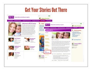 Get Your Stories Out There
 