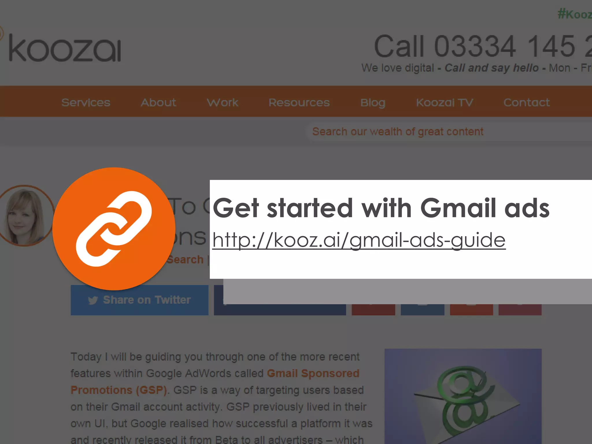 http://kooz.ai/gmail-ads-guide
Get started with Gmail ads
 
