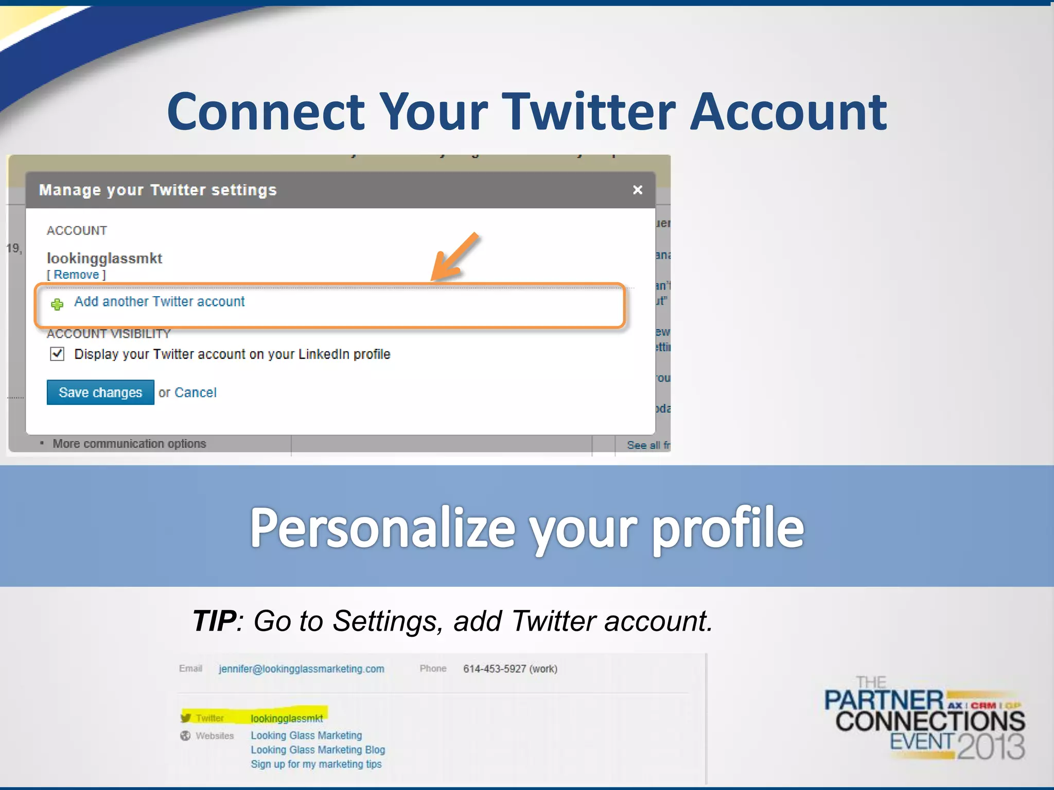 Connect Your Twitter Account

TIP: Go to Settings, add Twitter account.

 