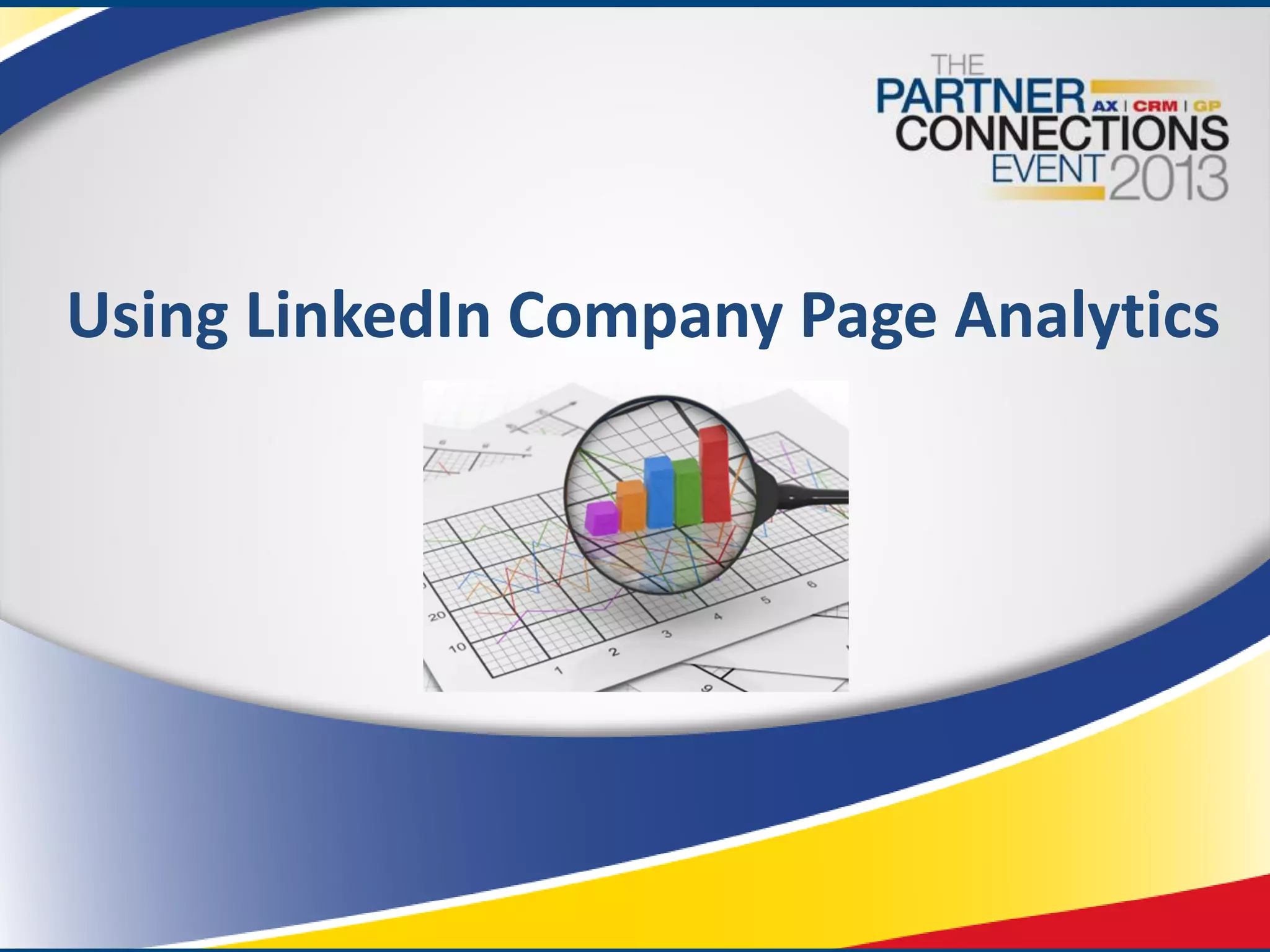 Using LinkedIn Company Page Analytics

 