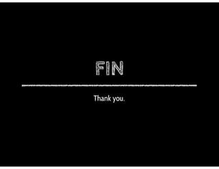 Thank you.
FIN
60
 