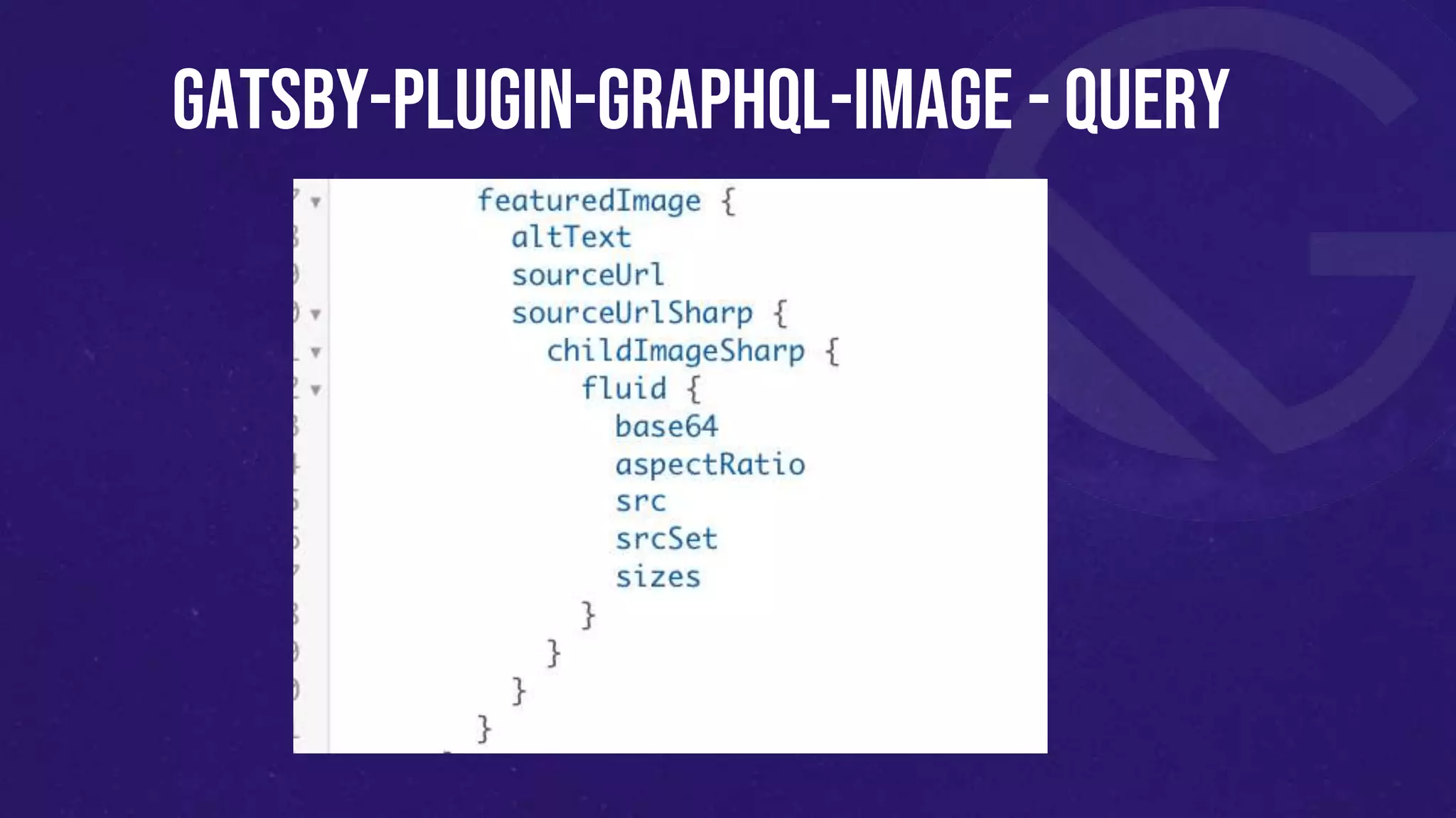 Gatsby-plugin-graphql-image - query
 
