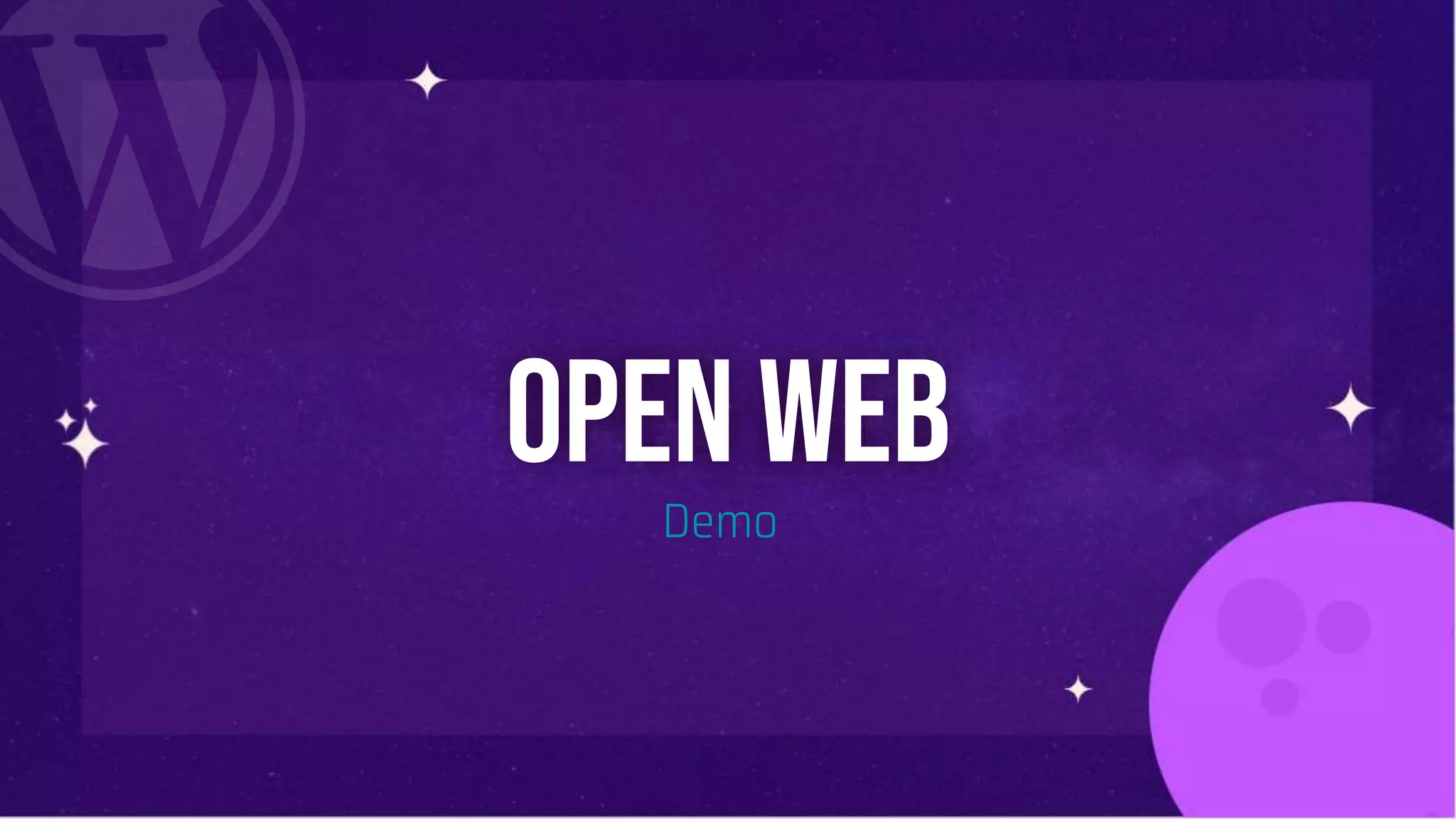 Open web
Demo
 