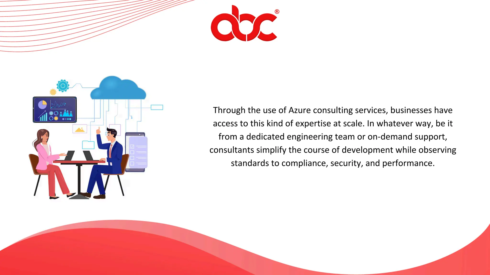 Through the use of Azure consulting services, businesses have
access to this kind of expertise at scale. In whatever way, be it
from a dedicated engineering team or on-demand support,
consultants simplify the course of development while observing
standards to compliance, security, and performance.
 