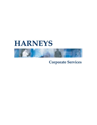 HARNEYS

      Corporate Services
 