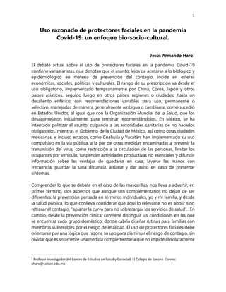 1
Uso razonado de protectores faciales en la pandemia
Covid-19: un enfoque bio-socio-cultural.
Jesús Armando Haro1
El deba...
