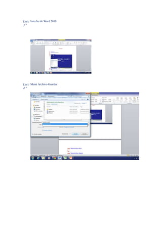 Lecc
3 ª
Interfaz de Word 2010
Lecc
4 ª
Menú Archivo-Guardar
 