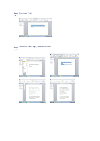 Lecc
16 ª
Seleccionar Texto
Lecc
17ª
Formato de Texto - Tipo y Tamaño de Fuente
 