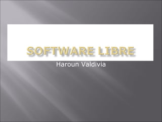 Haroun Valdivia 
