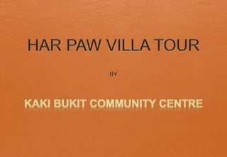 Har Paw Villa Tour June' 2014