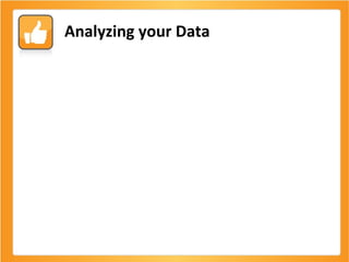 Analyzing your Data 