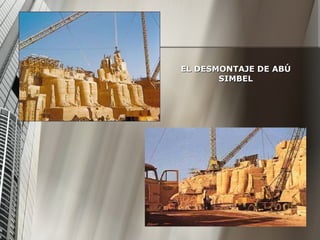 EL DESMONTAJE DE ABÚ SIMBEL 