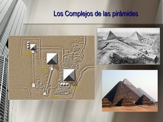 Los Complejos de las pirámides 