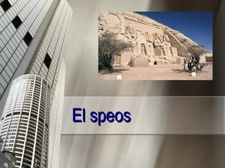 El speos 