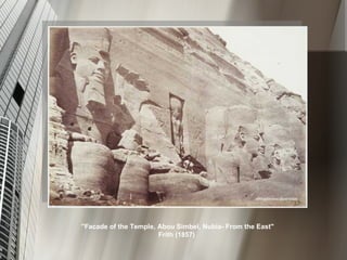 " Facade of the Temple, Abou Simbel, Nubia- From the East" Frith (1857)  