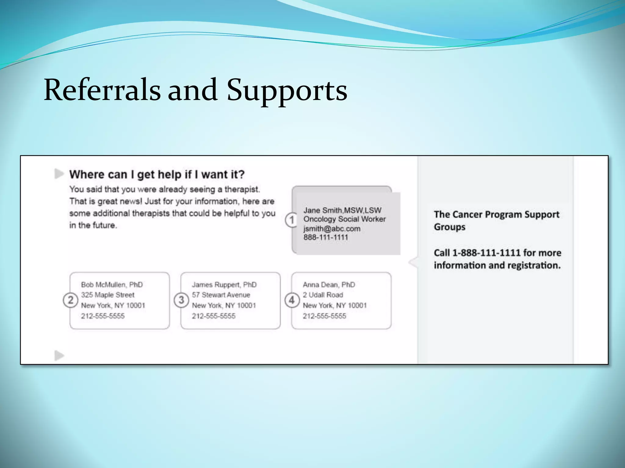 Referrals and Supports 
 