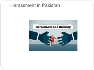 Harassment in Pakistan
 