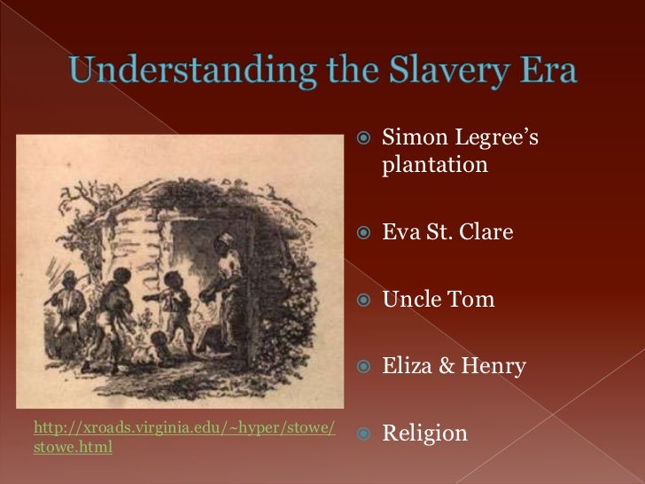 uncle toms cabin: st. clare analysis essay Uncle tom's cabin by harriet beecher stowe: summary uncle tom and little eva st clare, the five-year-old daughter of a rich planter, develop a friendship on . uncle toms cabin: st. clare analysis essay Uncle tom's cabin by harriet beecher stowe: summary uncle tom and little eva st clare, the five-year-old daughter of a rich planter, develop a friendship on .