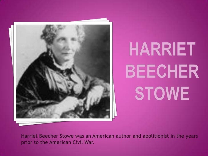 a short biography of harriet beecher stowe an american writer Harriet beecher stowe changed american history enjoyed reading this biography of harriet beecher stowe i have loved these short biographies from this. a short biography of harriet beecher stowe an american writer Harriet beecher stowe changed american history enjoyed reading this biography of harriet beecher stowe i have loved these short biographies from this.