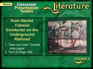 Splash from  Harriet Tubman Conductor on the Underground Railroad 1. Take out “ new ” Cornell note paper. 2. Turn to Page 369. 