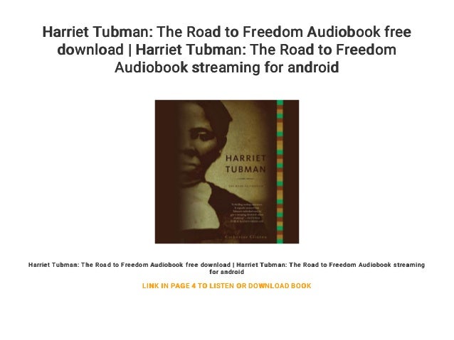 harriet tubman the road to freedom book