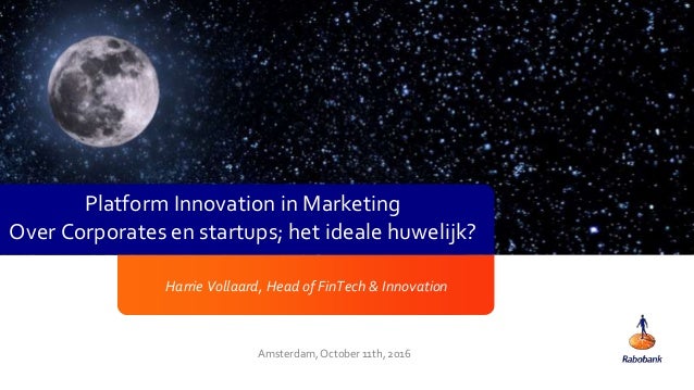 Hoe Rabobank Samenwerkt Met Startups Harrie Vollaard Kennissessie