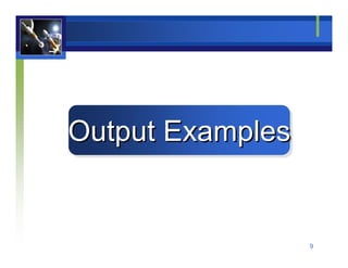 Output Examples


                  9
 