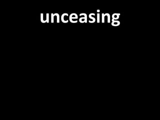 unceasing 