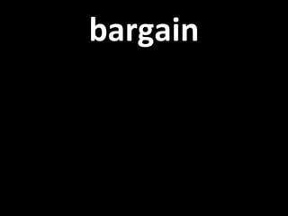 bargain 