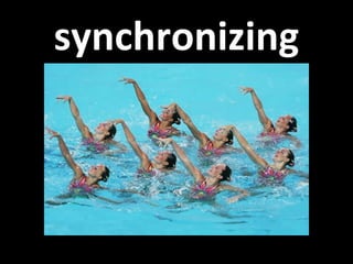 synchronizing 