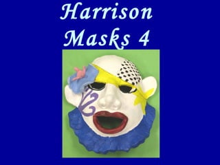 Harrison Masks 4 