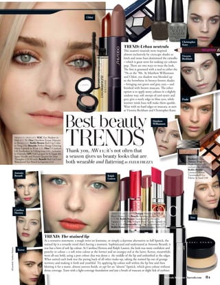 Chloé




                                                                               Christopher
                                                                               Kane



                                                                               Victoria
                                                                               Beckham




                                                                               Prada




                                     Best beauty        Matthew
                                                        Williamson




                                     TRENDS
                          Antonio
                          Berardi              Ralph
                                               Lauren




                          Carolina
                          Herrera
                                                                                       Etro
All models Anthea Simms




                            Kenzo




                                                                 Harrods Magazine • harrods.com   81
 