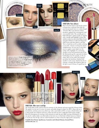 Roberto                                                                BEAUTY
                                     Cavalli




DSquared2




                            Versus

                                                           Jason Wu




                                                                                         Nicole Farhi

              Diane von
              Furstenberg
                                                                                                         Gucci




                                                                                               Missoni




            Available from Beauty Apothecary, Cosmetics and Lifestyle Beauty, Ground Floor;
            and harrods.com
 