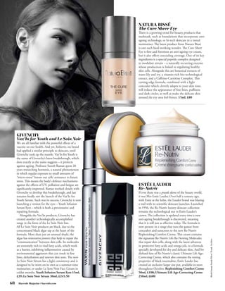 SLUG


                                                             There is a growing trend for beauty products that
                                                             multitask, such as foundations that incorporate anti-
                                                             ageing technology, or hi-tech skincare in a tinted
                                                             moisturiser. The latest product from Natura Bissé
                                                             is one such hard-working wonder. The Cure Sheer
                                                             Eye is first and foremost an anti-ageing eye cream,
                                                             but it also offers concealing coverage. One of its key
                                                             ingredients is a special peptide complex designed
                                                             to modulate sirtuin – a naturally occurring enzyme
                                                             whose production is linked to regulating healthy
                                                             skin cells. Alongside this are botanical extracts of
                                                             water lily and ivy, a vitamin-rich bio-technological
                                                             extract, and a Caffeine-Carnitine Complex. This
                                                             cutting-edge formula, combined with a light
                                                             concealer which cleverly adapts to your skin tone,
                                                             will reduce the appearance of fine lines, puffiness
                                                             and dark circles, as well as make the delicate skin
                                                             around the eye area feel firmer. 15ml, £80




     We are all familiar with the powerful effects of a
     vaccine on our health. And yet, hitherto, no brand
     had applied a similar principle to skincare, until
     Givenchy took up the mantle. Vax’In for Youth is
     the name of Givenchy’s latest breakthrough, which
     does exactly as the name suggests – it protects
     against ageing. Professor Suresh Rattan spent 20
     years researching hormesis, a natural phenomenon
     in which regular exposure to small amounts of
     “micro-stress” boosts our cells’ resistance to future
     stress. This means the body’s defence mechanisms
     against the effects of UV, pollution and fatigue are
     significantly improved. Rattan worked closely with
     Givenchy to develop this breakthrough, and last         If ever there was a grande dame of the beauty world,
     autumn finally saw the launch of the Vax’In for         it was Mrs Estée Lauder. Over half a century ago,
     Youth Serum. Such was its success, Givenchy is now      with Estée at the helm, the Lauder brand was blazing
     launching a version for the eyes – Youth Infusion       a trail with its scientific skincare launches. Launched
     Serum Eyes – which is both a preventative and           in 1956, the Re-Nutriv luxury skincare collection
     repairing formula.                                      remains the technological star in Estée Lauder’s
        Alongside the Vax’In products, Givenchy has          crown. The collection is updated every time a new
     created another technologically accomplished            anti-ageing breakthrough is discovered, meaning
     range in the form of the Le Soin Noir line.             that it is still just as effective today. The formula is
     All Le Soin Noir products are black, due to the         now present in a range that runs the gamut from
     concentrated black algae sap at the heart of the        concealers and sunscreen to the new Re-Nutriv
     formula. More than just an unusual shade, the           Replenishing Comfort Creme. This cream contains
     algae has restorative powers that help to repair the    the signature Re-Nutriv Life Re-Newing Molecules
                                                                                                                        Model image Sarah Silver/Trunk Archive




     “communication” between skin cells. Its molecules       that repair skin cells, along with the latest advances
     are extremely rich in vital fatty acids, which work     in protective fatty acids and omega oils, in a formula
     as a barrier, inhibiting inflammation caused by         specially developed for dry and delicate skin. And for
     environmental aggressors that can result in fine        diehard fans of Re-Nutriv’s classic Ultimate Lift Age-
     lines, dehydration and uneven skin tone. The new        Correcting Creme, which also contains the toning
     Le Soin Noir Sérum has a light consistency and is       properties of black tourmaline, Estée Lauder has
     designed to be worn on its own as a summer-time         created an exclusive larger size pot, available in-store
     moisturiser, or under Le Soin Noir Face Cream in        throughout October. Replenishing Comfort Creme
     colder months. Youth Infusion Serum Eyes 15ml,          50ml, £100; Ultimate Lift Age-Correcting Creme
     £39; Le Soin Noir Sérum 30ml, £245.50                   250ml, £600

68    Harrods Magazine • harrods.com
 