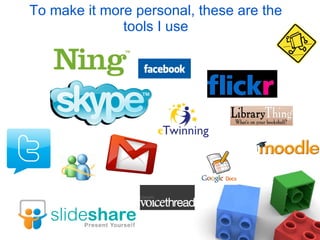 To make it more personal, these are the tools I use 