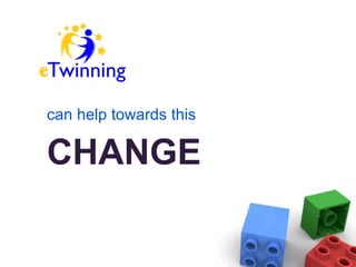 can help towards this  CHANGE 