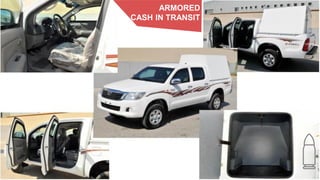 ARMORED
CASH IN TRANSIT
 