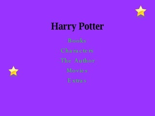 Harry Potter Books Characters The Author Movies Extras 