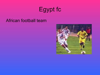 Egypt fc African football team 