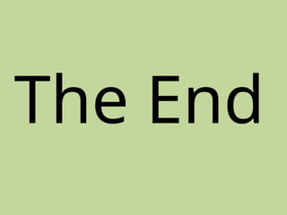 The End
 