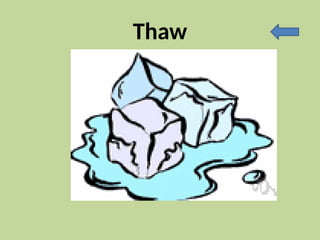 Thaw
 