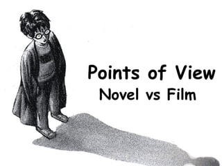 Points of View Novel vs Film 