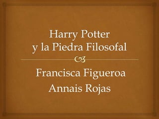 Francisca Figueroa
  Annais Rojas
 