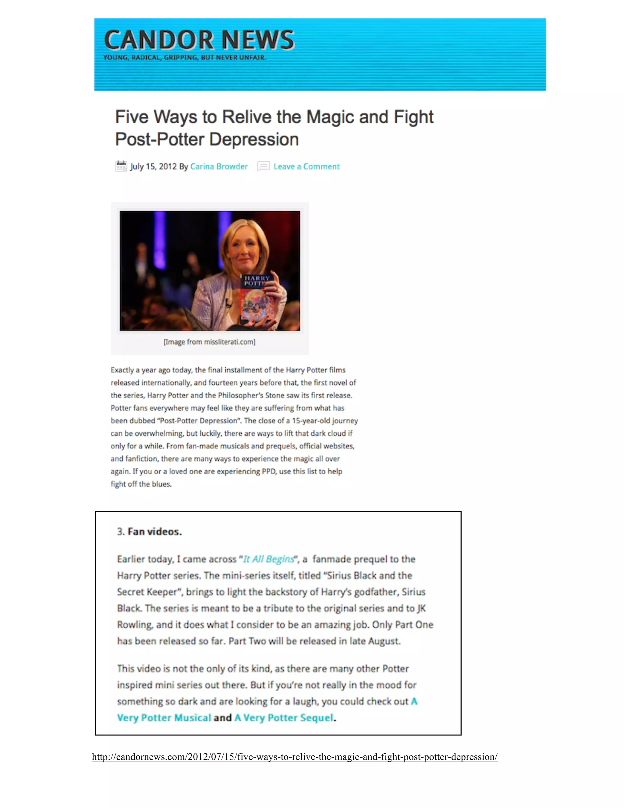 http://candornews.com/2012/07/15/five-ways-to-relive-the-magic-and-fight-post-potter-depression/
 
