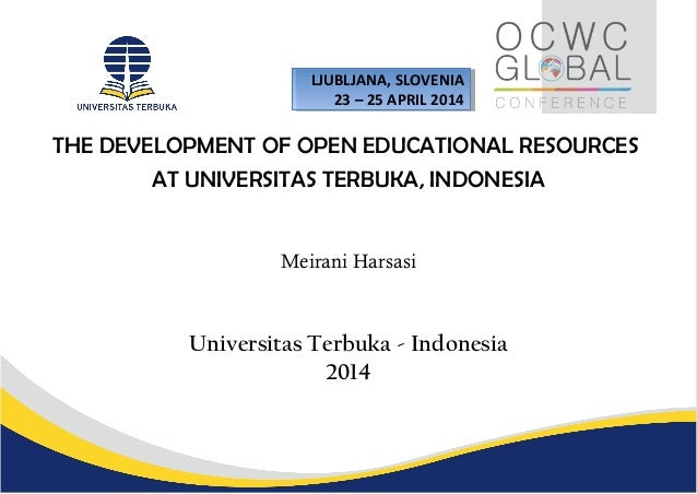 The Development of Open Educational Resources at Universitas Terbuka,…