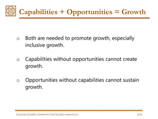 More opportunities is the key to inclusive growth