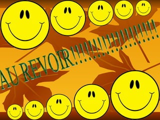 AU REVOIR!!!!!!!!!!!!!!!!!!! AU REVOIR!!!!!!!!!!!!!!!!!!! AU REVOIR!!!!!!!!!!!!!!!!!!! 