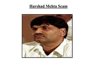Harshad Mehta Scam

 
