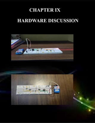 CHAPTER IX
HARDWARE DISCUSSION
 